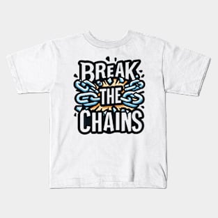 Break the Chains, mental health awareness Kids T-Shirt